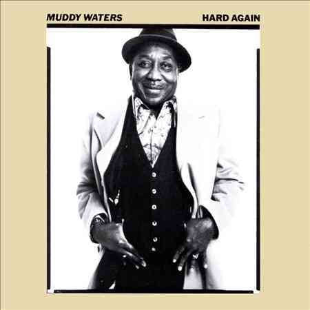 Muddy Waters Hard Again