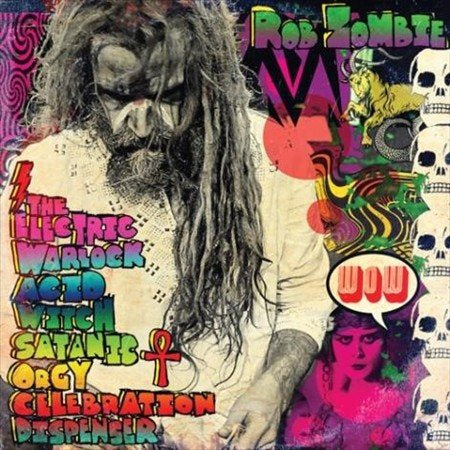 Rob Zombie The Electric Warlock Acid Witch Satanic