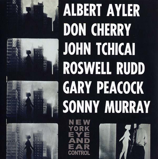 Albert Ayler NEW YORK EYE & EAR CONTROL
