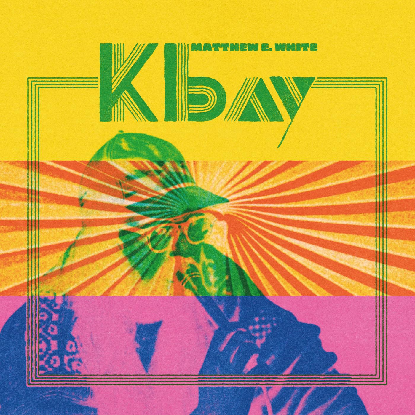 Matthew E. White K Bay (Indie Exclusive Light Green Vinyl)