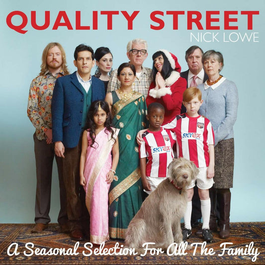 Nick Lowe QUALITY STREET: A SEASONAL SELECTION FOR THE WHOLE