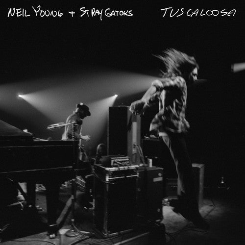 YOUNG,NEIL & STRAY GATORS TUSCALOOSA (LIVE)