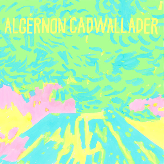 Algernon Cadwallader Trying Not To Have A Thought (Indie Exclusive Opaque Yellow Vinyl)