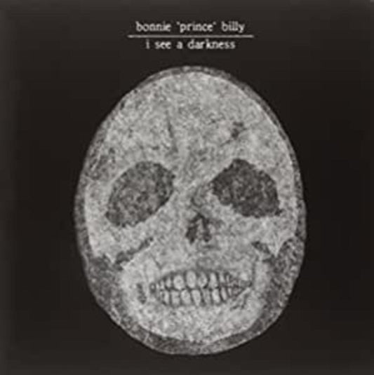Bonnie Prince Billy I See A Darkness