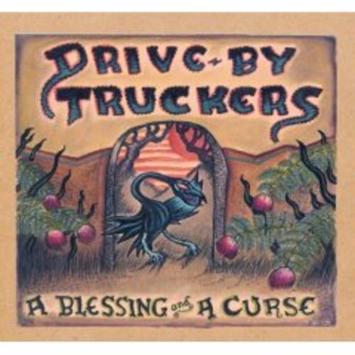 Drive-By Truckers A Blessing And A Curse