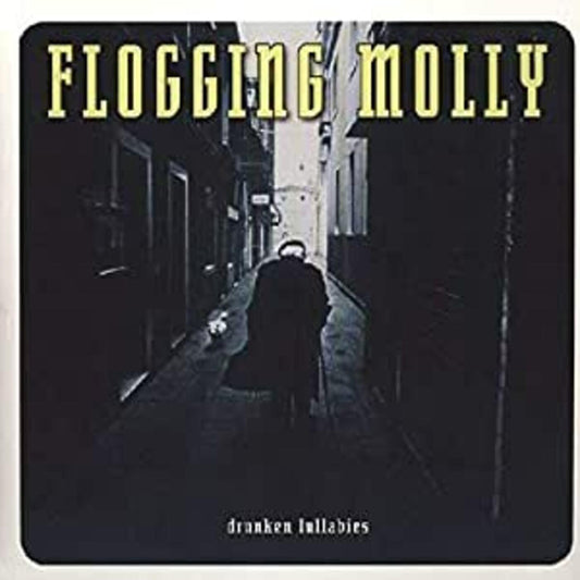 Flogging Molly Drunken Lullabies