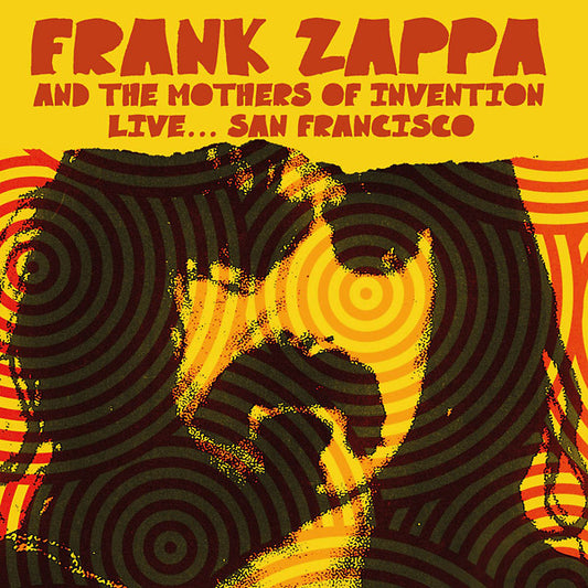 Frank Zappa & The Mothers Of Invention Live... San Francisco