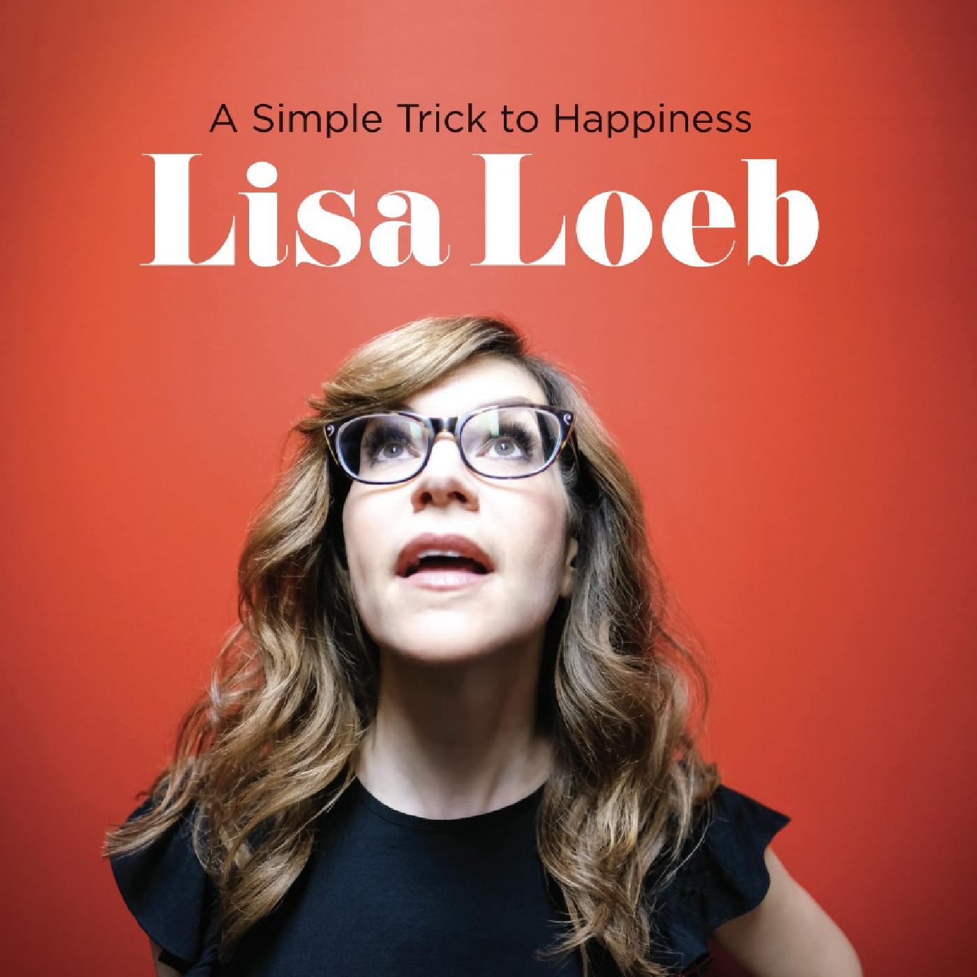 Loeb, Lisa A Simple Trick To Happiness | RSD DROP