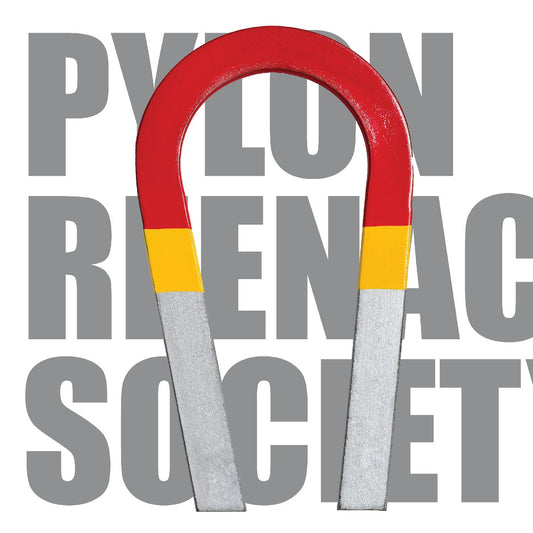 Pylon Reenactment Society Magnet Factory [SIGNED]