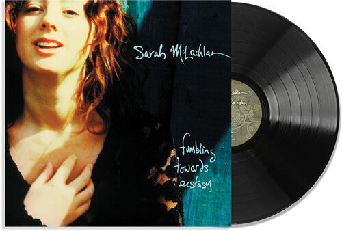 Sarah Mclachlan Fumbling Towards Ecstasy