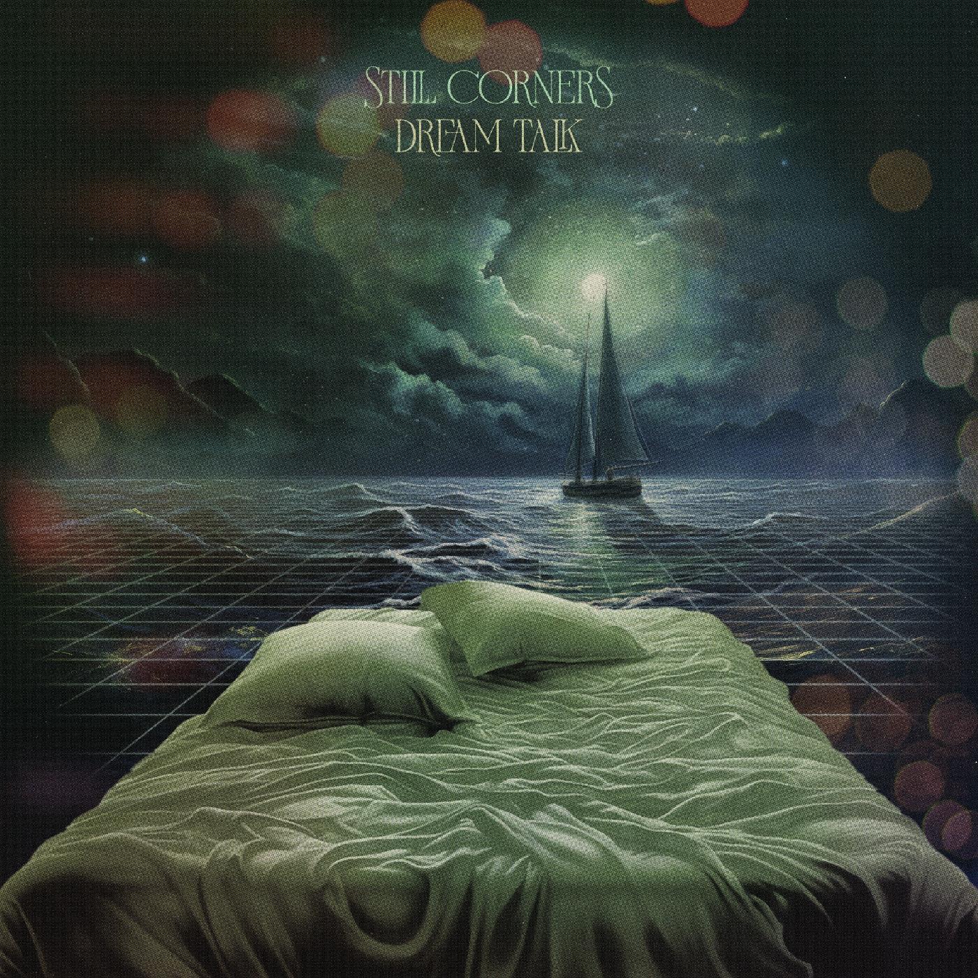 Still Corners Dream Talk (Indie Exclusive Coke Bottle Green Vinyl)