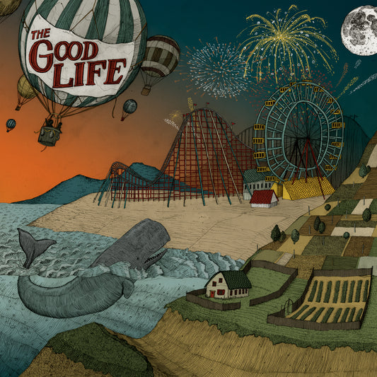 The Good Life Everybody's Coming Down