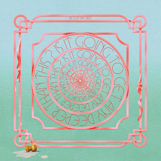 The Soft Pink Truth Is It Going To Get Any Deeper Than This? (Indie Exclusive Clear Vinyl)