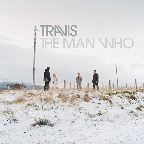 Travis The Man Who (20th Anniversary Edition) (Remastered)