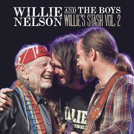 Willie Nelson Willie And The Boys: Willie's Stash, Vol. 2